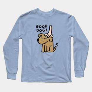 Good Dog Long Sleeve T-Shirt